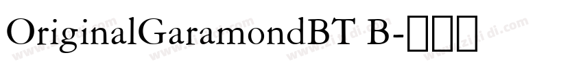 OriginalGaramondBT B字体转换